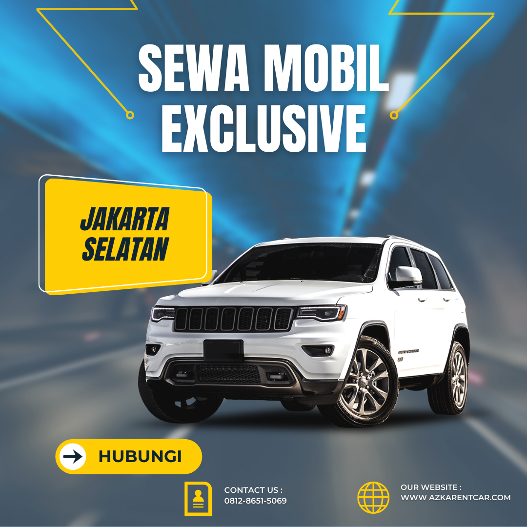 Sewa Mobil Dengan Kebijakan Terbaik Di Jakarta Selatan Dengan