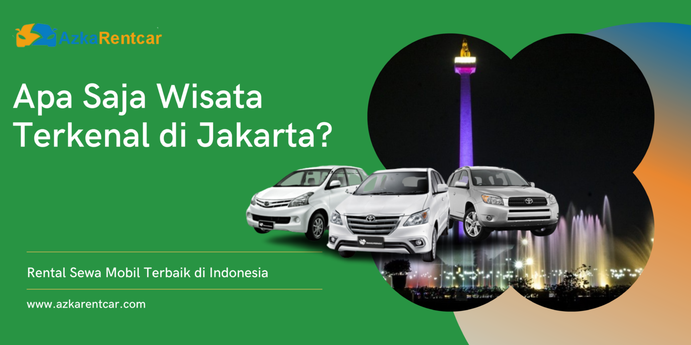 Apa Saja Wisata Terkenal di Jakarta