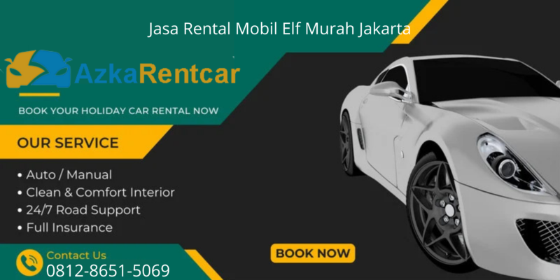 Jasa Rental Mobil Elf Murah Jakarta