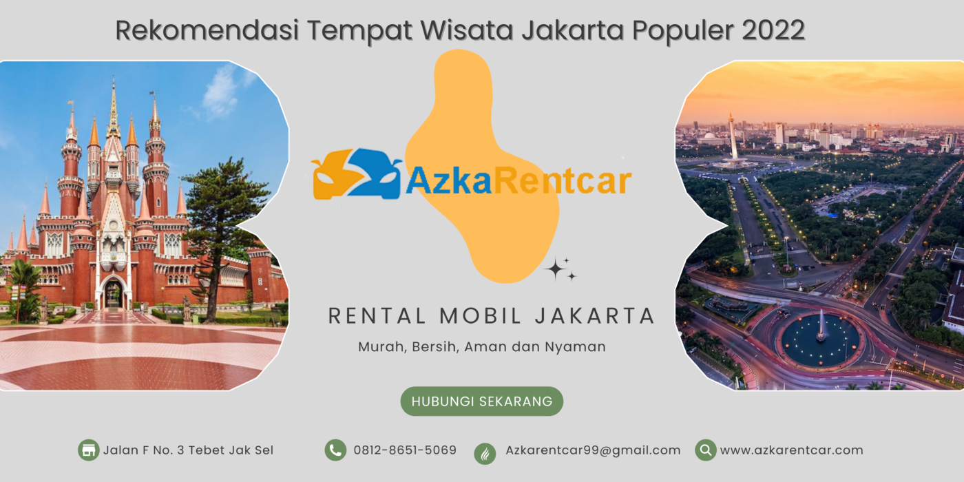 Rekomendasi Tempat Wisata Jakarta Populer 2022