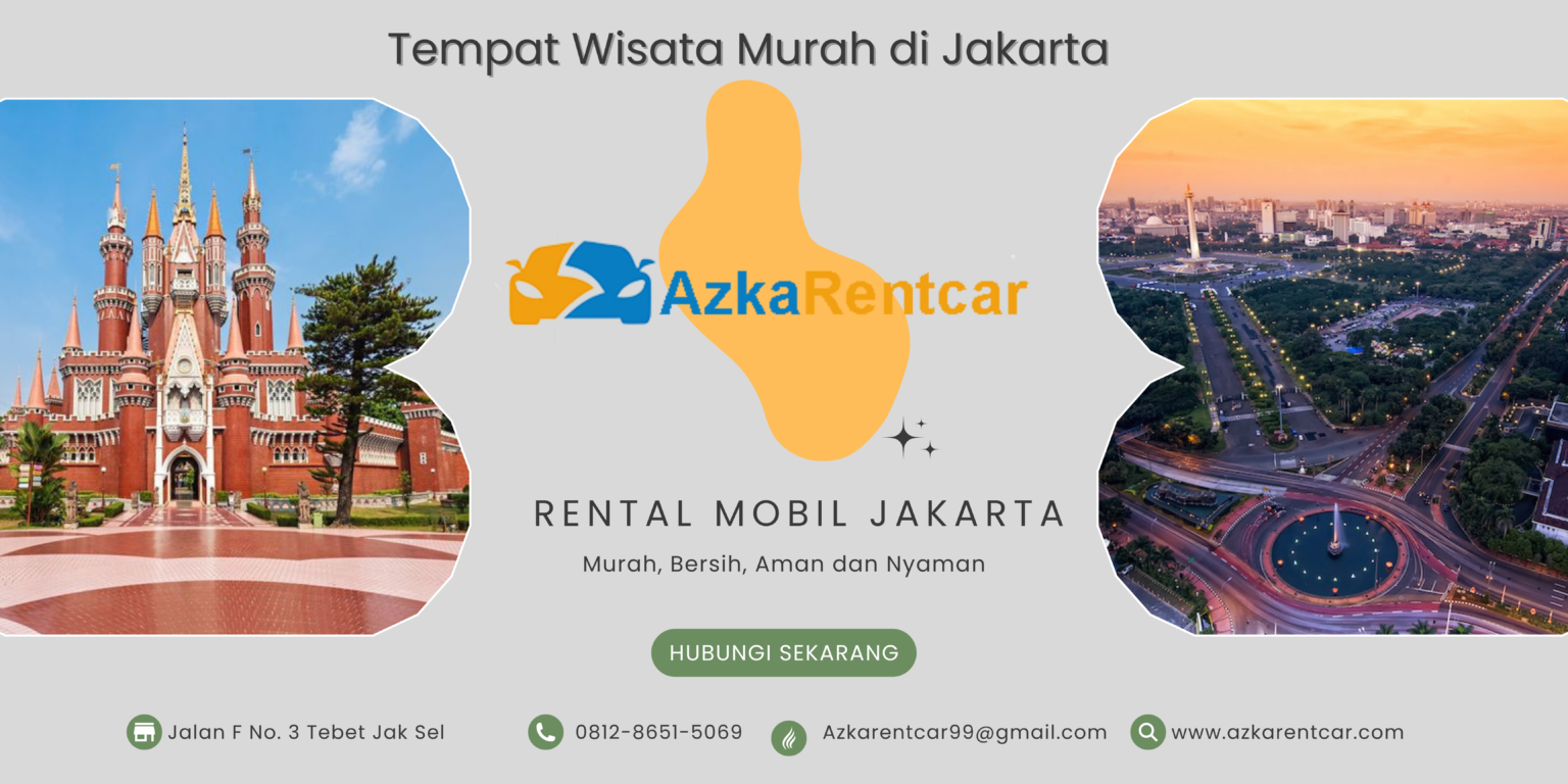 Tempat Wisata Murah Di Jakarta Azkarentcar