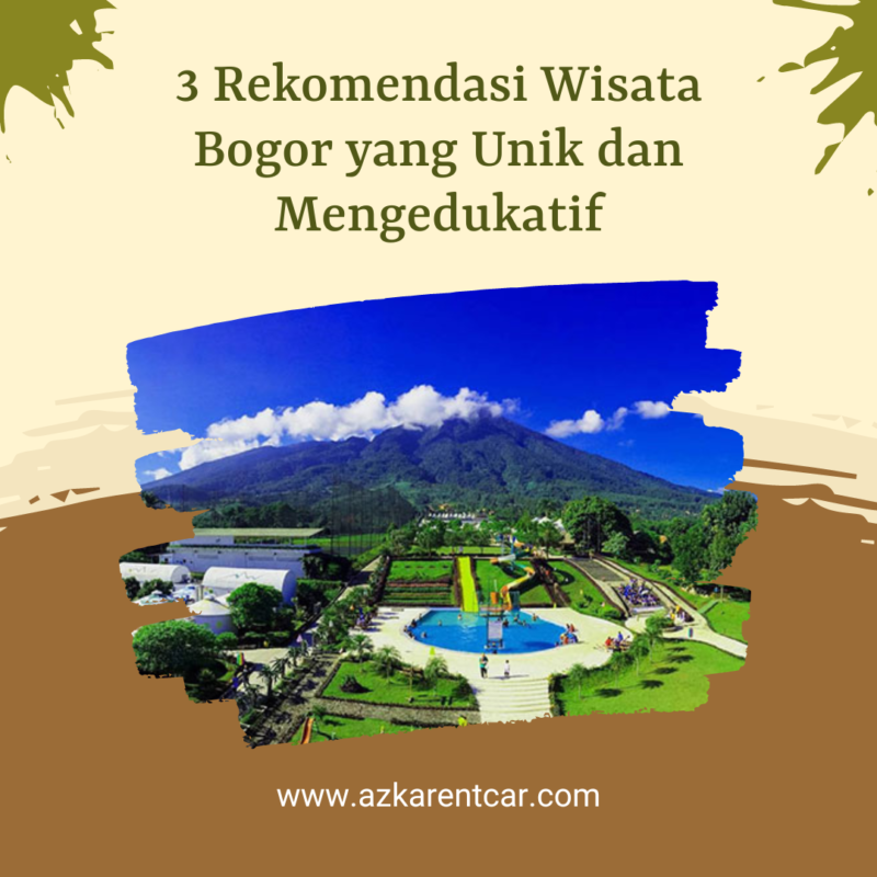 3 Rekomendasi Wisata Bogor yang Unik dan Mengedukatif