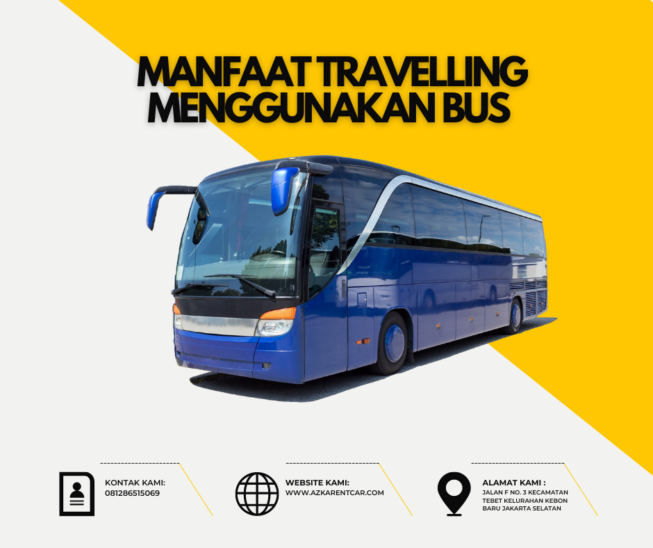 Manfaat Travelling Menggunakan Bus 
