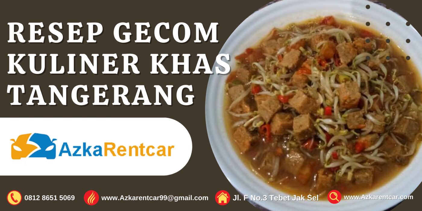 Resep Gecom Kuliner Khas Tangerang