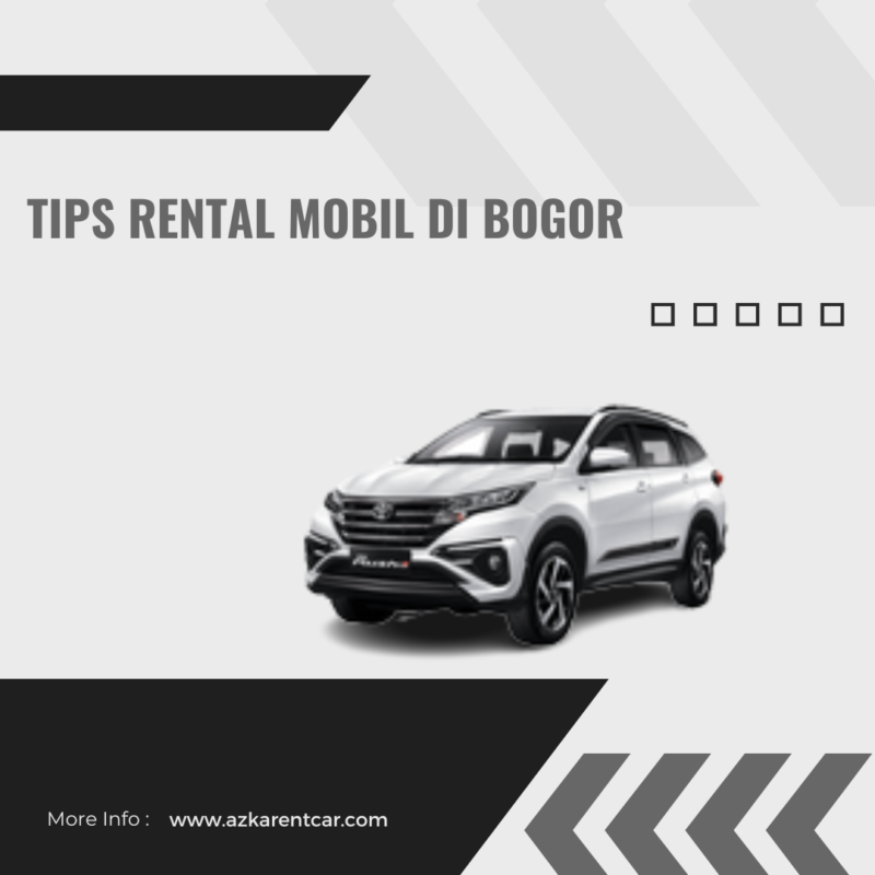 Tips Rental Mobil di Bogor