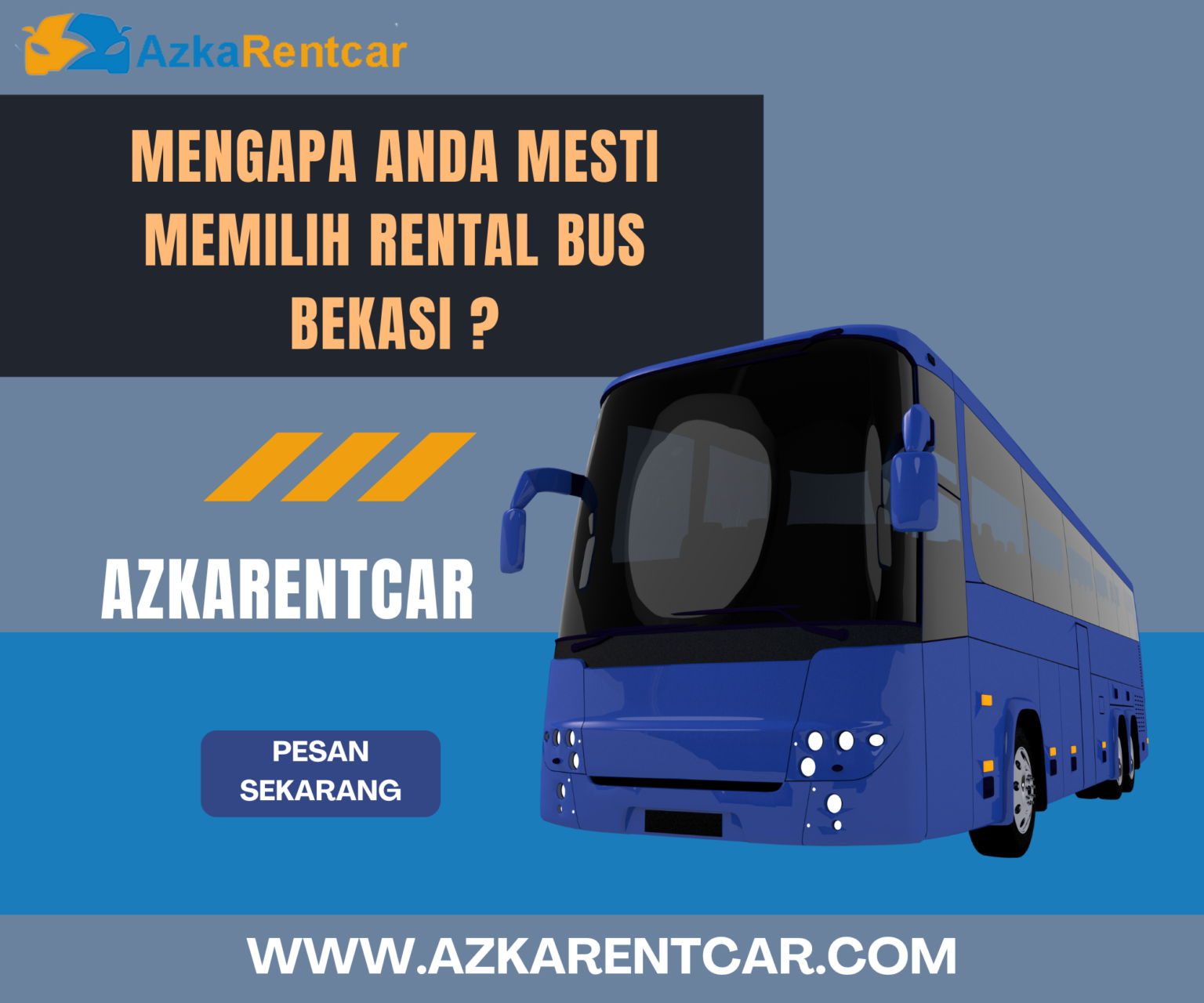 Mengapa Anda Mesti Memilih Rental Bus Bekasi Azka Rent Car? - Azkarentcar