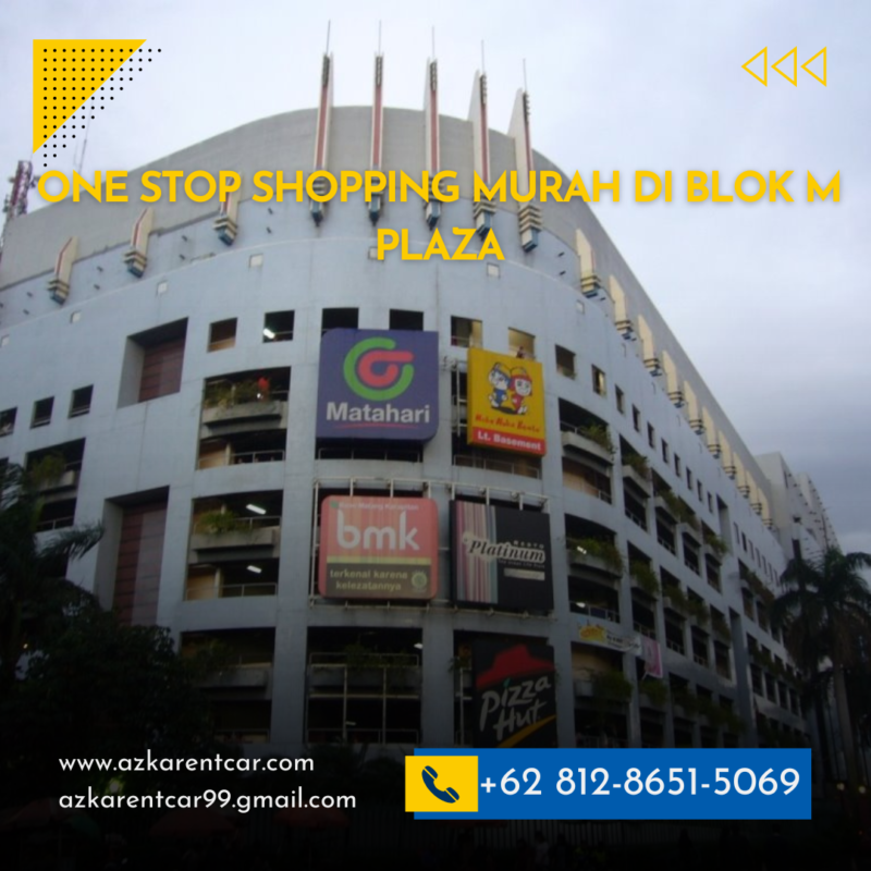 One Stop Shopping Murah di Blok M Plaza