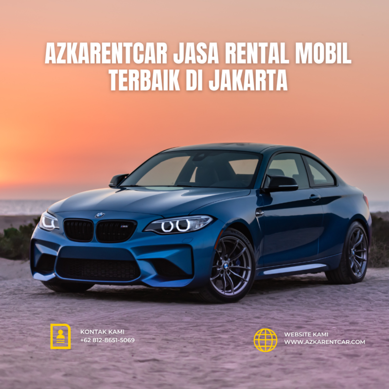 Azkarentcar Jasa Rental Mobil Terbaik Di Jakarta