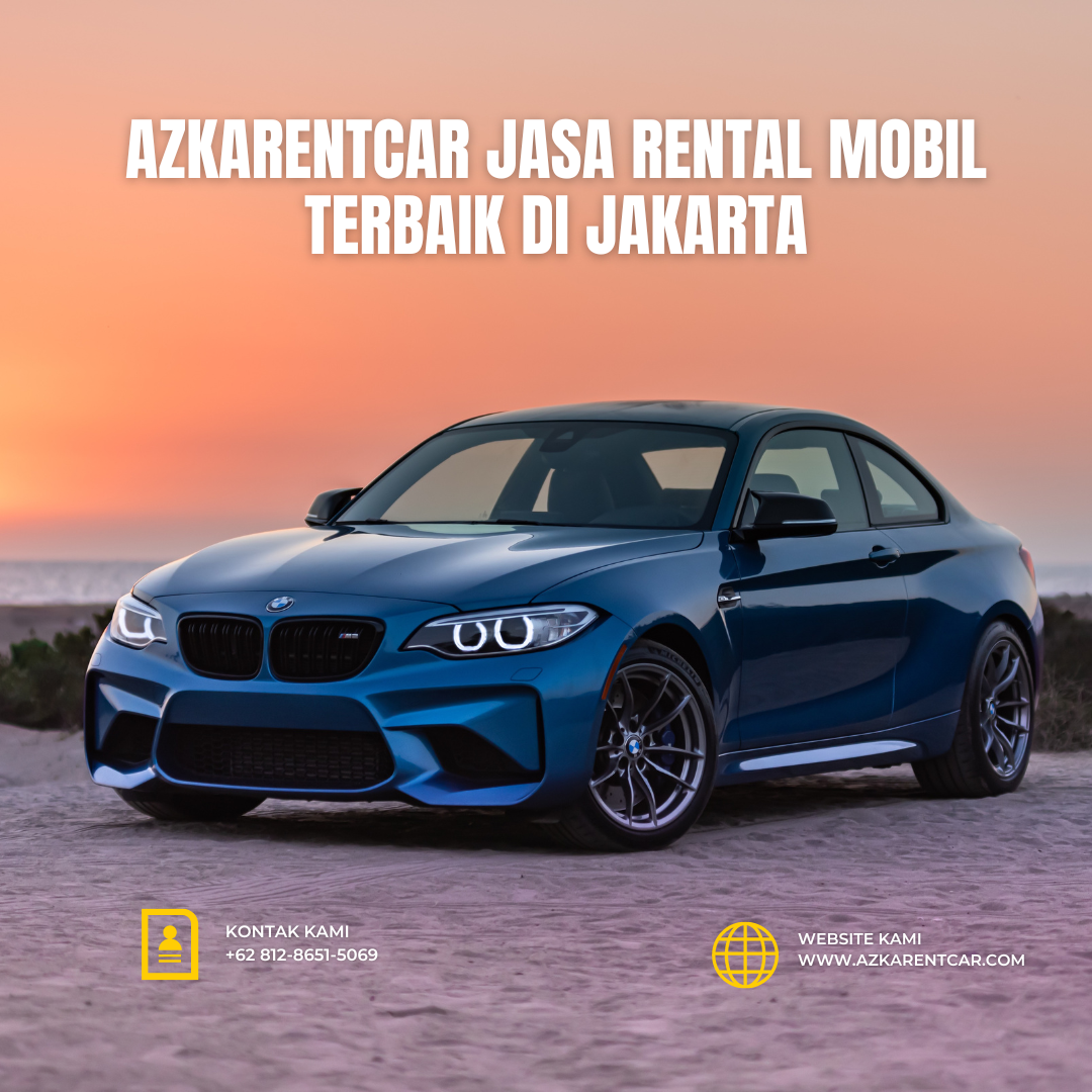 Azkarentcar Jasa Rental Mobil Terbaik Di Jakarta - Azkarentcar