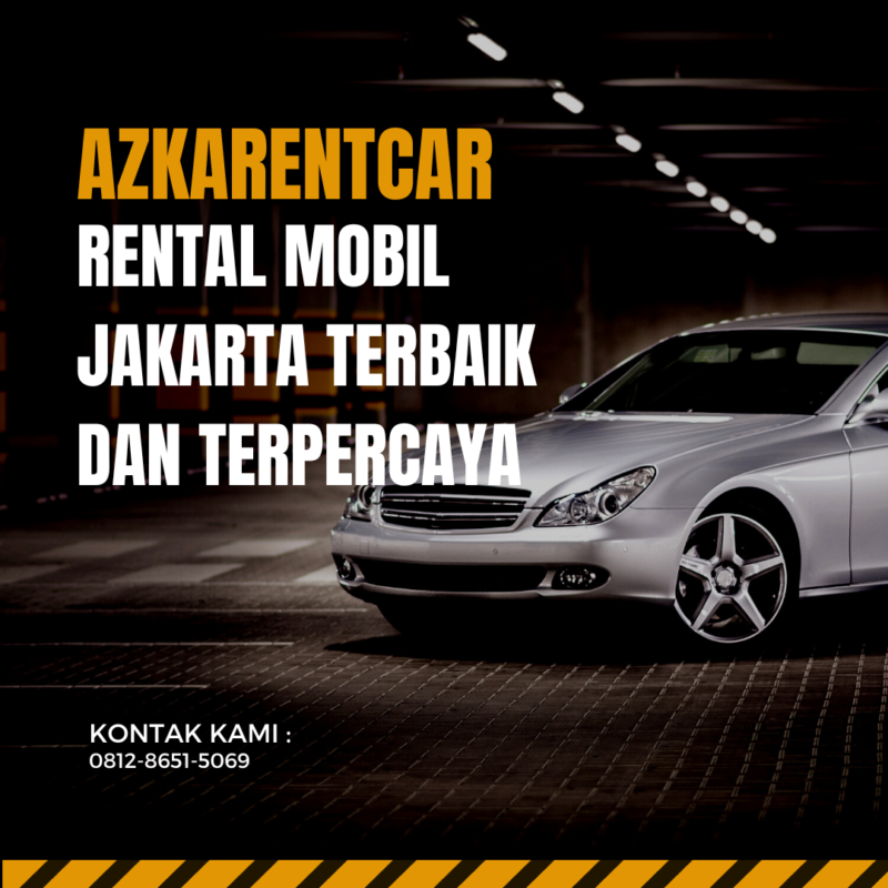 Azkarentcar Rental Mobil Jakarta Terbaik dan Terpercaya