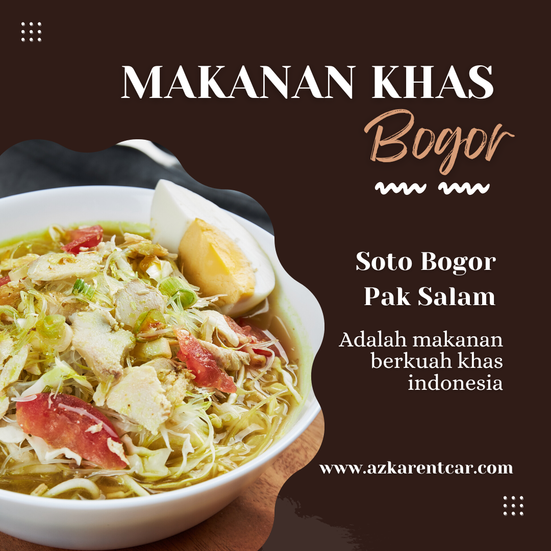 Daftar Kuliner Bogor Yang Patut Dicoba - Azkarentcar