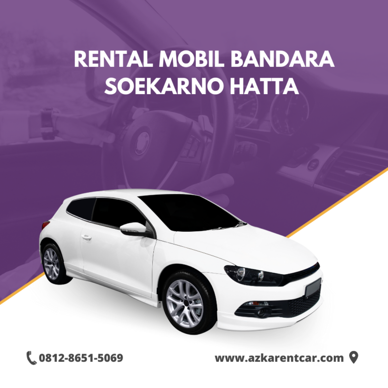 Rental Mobil Bandara Soekarno Hatta 