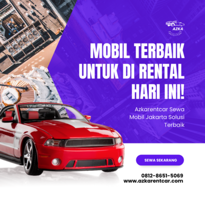 Azkarentcar Sewa Mobil Jakarta Solusi Terbaik