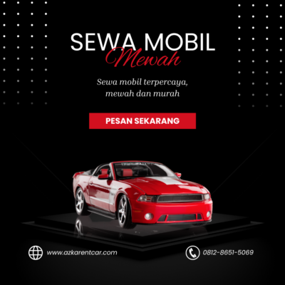 Bawa Mobil Mewah Dengan Sewa Mobil Azkarentcar di Jakarta