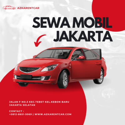 Jelajahi Jakarta Dengan Berbagai Sewa Mobil Di Azkarentcar