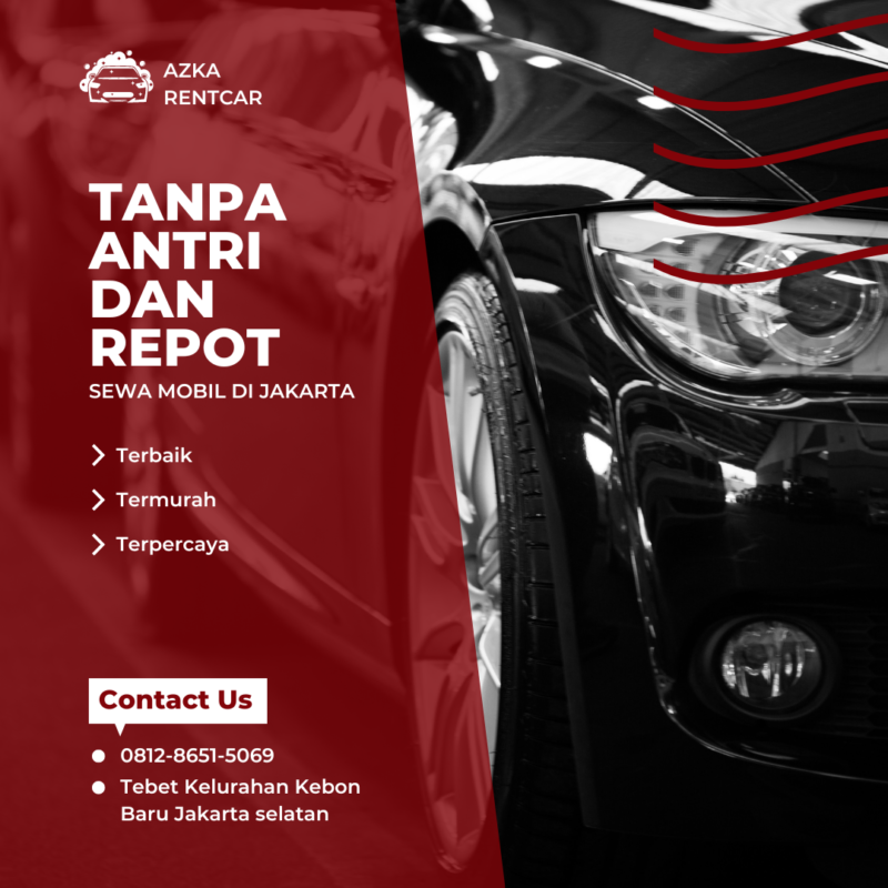 Tanpa Antri & Repot Sewa Mobil di Jakarta