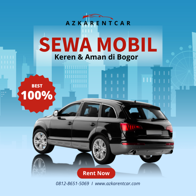 Rental Mobil Azkarentcar dan Manjakan Perjalananmu di Kota Bogor