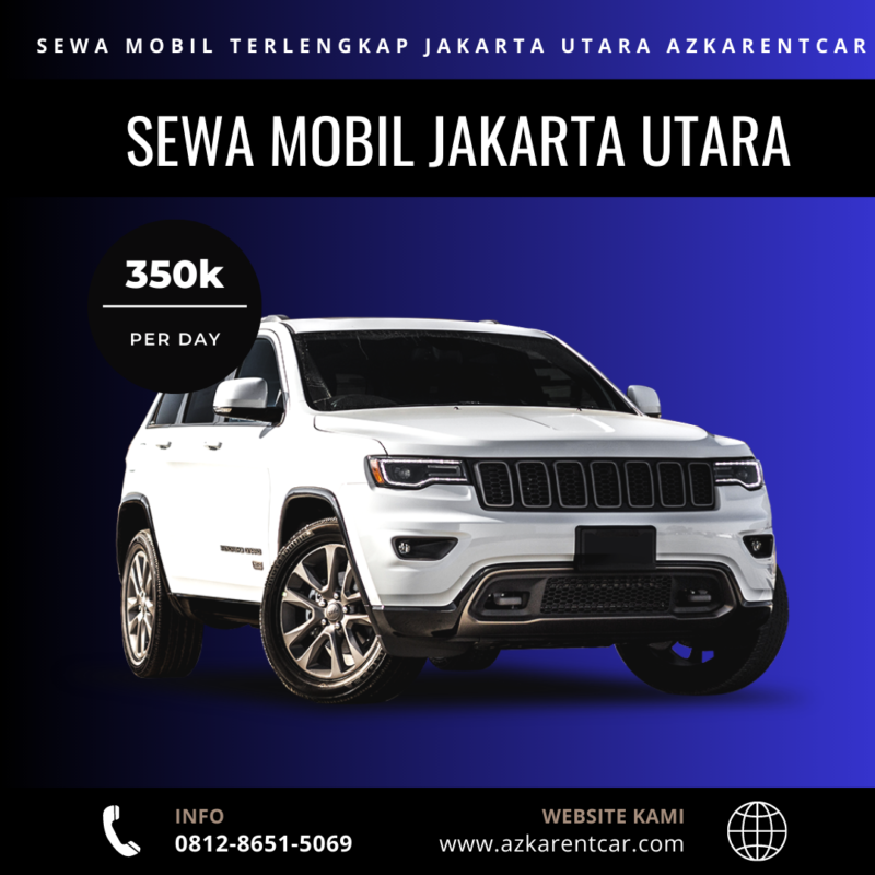 Sewa Mobil Terlengkap Jakarta Utara AzkaRentcar