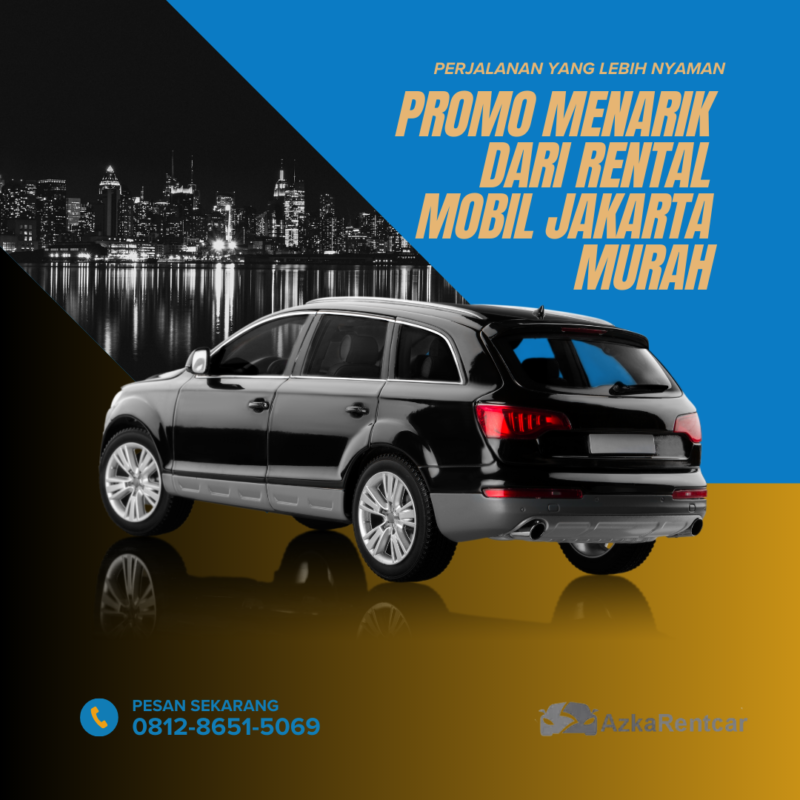 Promo Menarik dari Rental Mobil Jakarta Murah