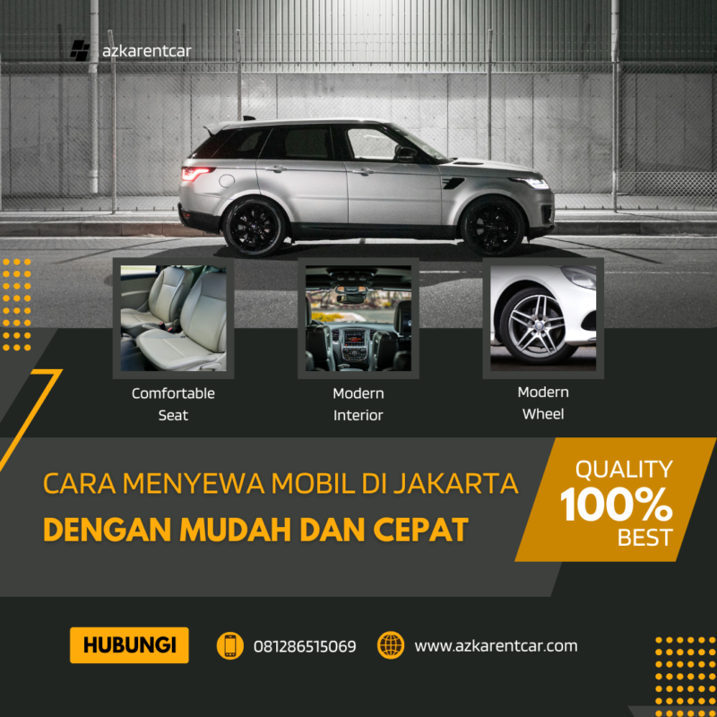 Cara Menyewa Mobil di Jakarta dengan Mudah dan Cepat