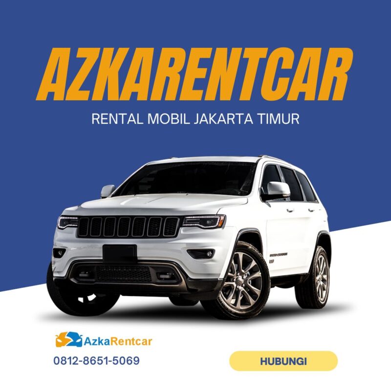 Rental Mobil Jakarta Timur Layanan Terbaik dengan Harga Kompetitif