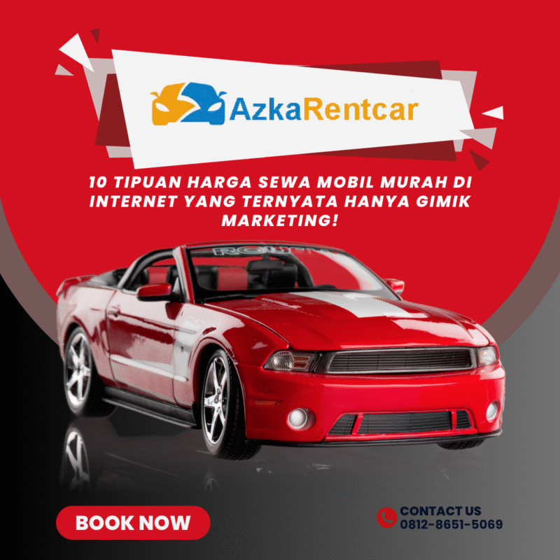 10 Tipuan Harga Sewa Mobil Murah di Internet yang Ternyata Hanya Gimik Marketing!