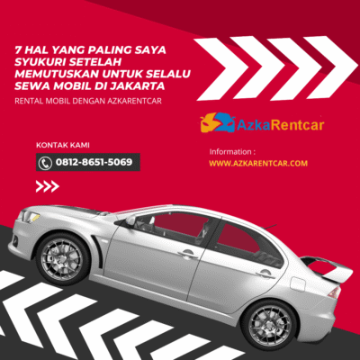 7 Hal yang Paling Saya Syukuri setelah Memutuskan untuk Selalu Sewa Mobil di Jakarta