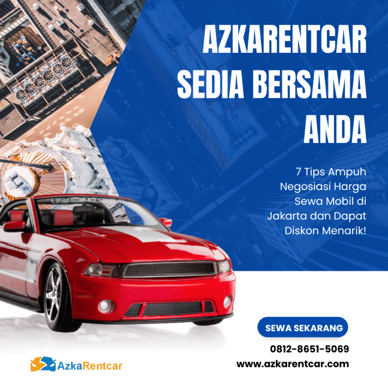 7 Tips Ampuh Negosiasi Harga Sewa Mobil di Jakarta dan Dapat Diskon Menarik