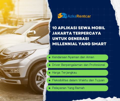 10 Aplikasi Sewa Mobil Jakarta Terpercaya untuk Generasi Millennial yang Smart