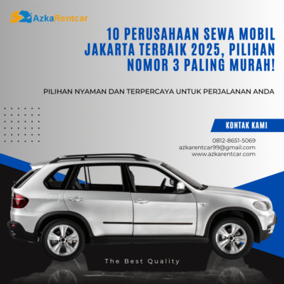 10 Perusahaan Sewa Mobil Jakarta Terbaik 2025, Pilihan Nomor 3 Paling Murah!