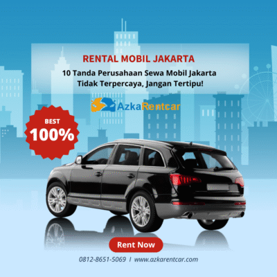 10 Tanda Perusahaan Sewa Mobil Jakarta Tidak Terpercaya, Jangan Tertipu!