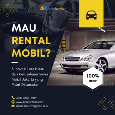 5 Inovasi Luar Biasa dari Perusahaan Sewa Mobil Jakarta yang Patut Diapresiasi