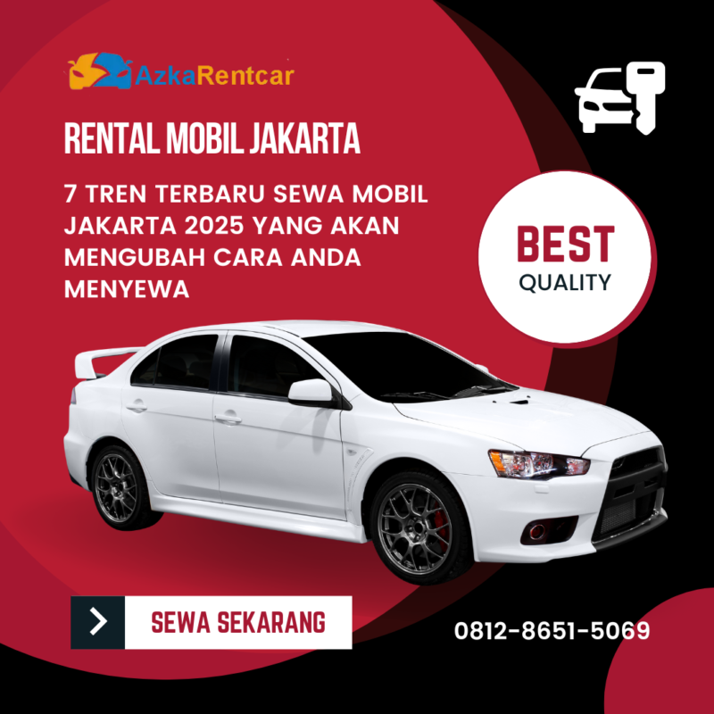 7 Tren Terbaru Sewa Mobil Jakarta 2025 yang Akan Mengubah Cara Anda Menyewa 1 ✅ | Azkarentcar 2026 7 Tren Terbaru Sewa Mobil Jakarta 2025 yang Akan Mengubah Cara Anda Menyewa