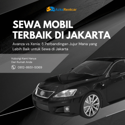 Avanza vs Xenia 5 Perbandingan Jujur Mana yang Lebih Baik untuk Sewa di Jakarta