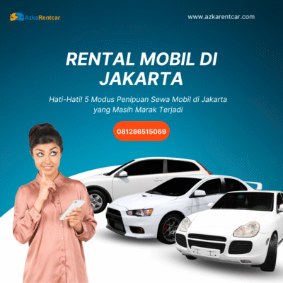 Hati-Hati! 5 Modus Penipuan Sewa Mobil di Jakarta yang Masih Marak Terjadi